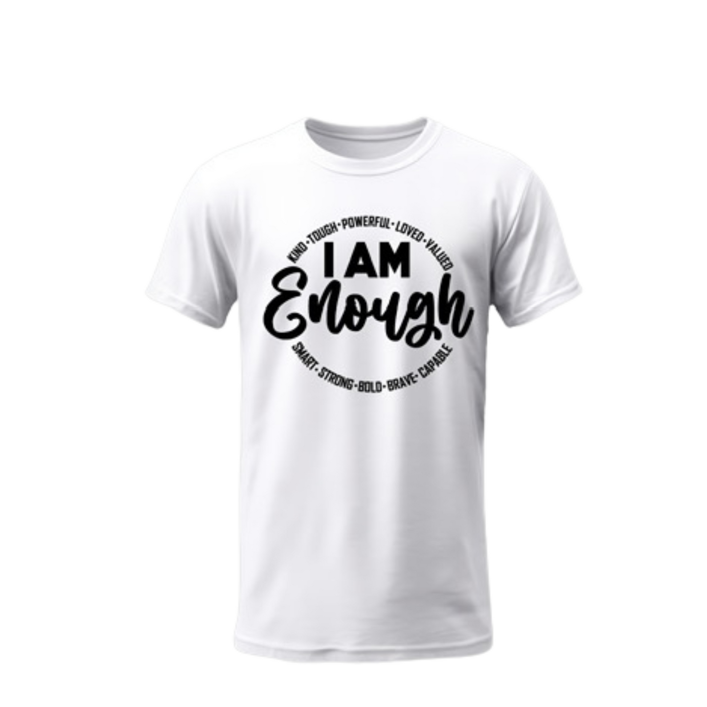 I Am Enough T-Shirt